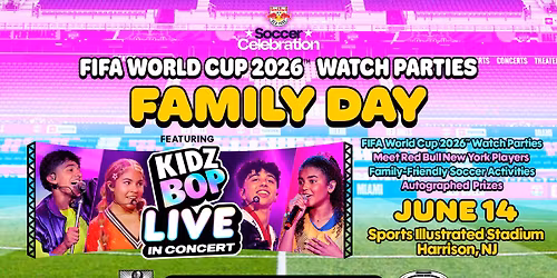 Family Day featuring KIDZ BOP LIVE