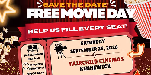 The Arc's Free Movie Day at Fairchild Cinemas - Kennewick!
