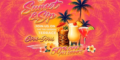 Sunset &amp; Sip | On The Terrace at Lola Lo!