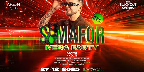 SEMAFOR MEGA P\u00c1RTY | MOON CLUB KV