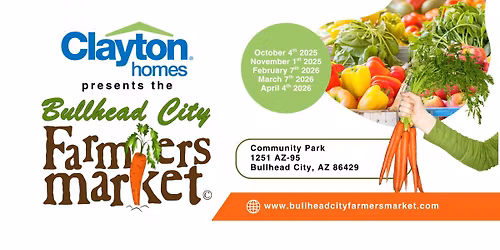 Bullhead City Farmers Market - Presented by Clayton Homes