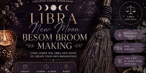Libra New Moon Besom Broom Making Workshop