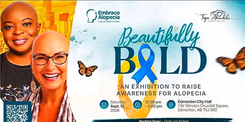 BEAUTIFULLY BOLD -An exhibition to raise awareness for alopecia
