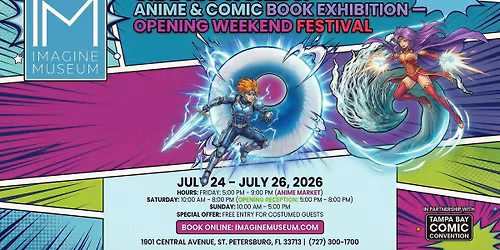 Graphic Worlds: Anime & Comic Book Exhibition \u2014 Opening Weekend Festival