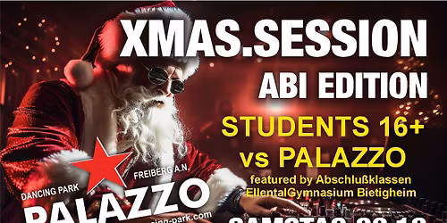 XMAS.SESSION AbiEdition Students vs PALAZZO 16+