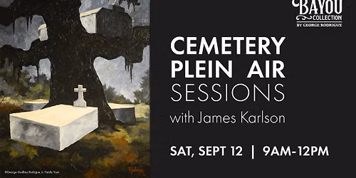 Cemetery Plein Air with James Karlson