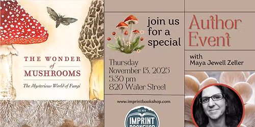 The Wonder of Mushrooms with Maya Jewell Zeller