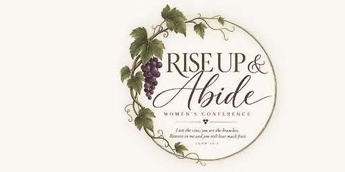 Rise Up and Abide | 2026 Women's Conference