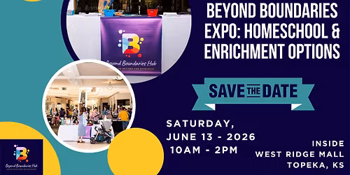 Beyond Boundaries Expo: Homeschool & Enrichment Options