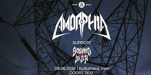Amorphia (IN) x Screaming Witch (BER) @ Kulturhaus Insel, Berlin