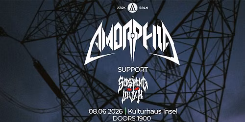 Amorphia (IN) x Screaming Witch (BER) @ Kulturhaus Insel, Berlin