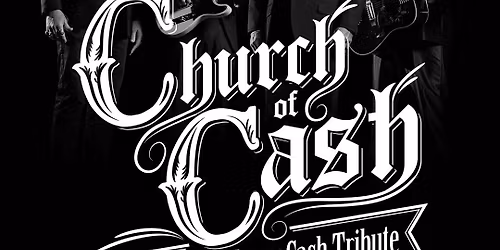 Church of Cash - Tribute to Johnny Cash