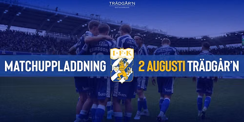 MATCHUPPLADDNING - 2 AUGUSTI - TR\u00c4DG\u00c5R'N