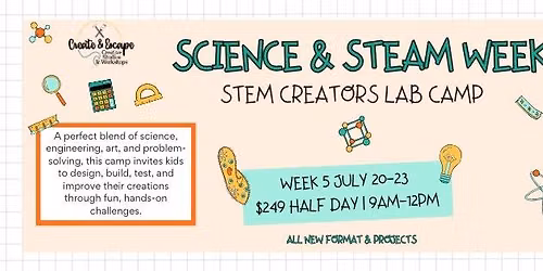 week 5 -Science & Stem Camp 7\/20 - 7\/23