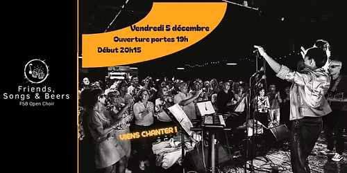 Friends, Songs & Beers #11 - FSB Chorale \u00e9ph\u00e9m\u00e8re