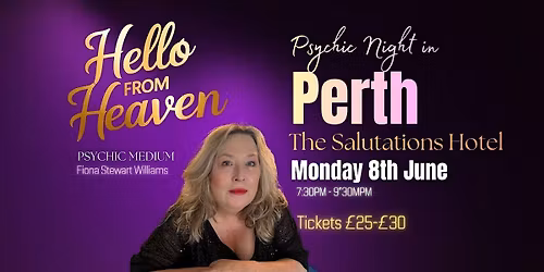 Hello from Heaven Perth , Scotland - Psychic Night at the Salutations Hotel