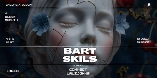 block x Encore. Bart Skils