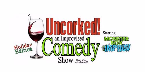 Monster Box Improv's Uncorked Comedy