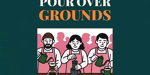 Pour Over Grounds