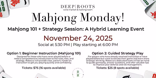 Mahjong 101 + Strategy Session: A Hybrid Learning Event