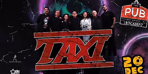 Taxi @The Pub, 20 decembrie