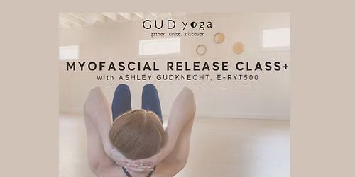  Myofascial Release CLASS+