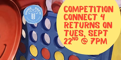 Competition Connect 4 is BACK! 