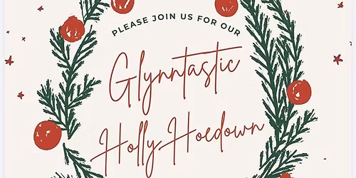 Glynntastic Holly Hoedown