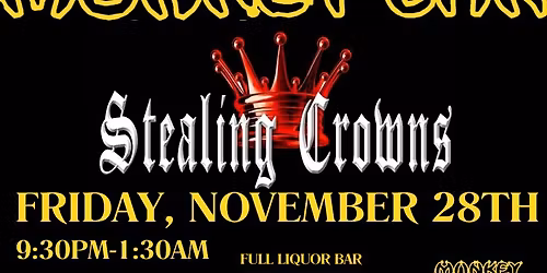 The Monkey Bar Presents Stealing Crowns