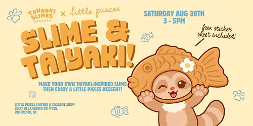 Tanooki Slimes x Little Pisces: Slime and Taiyaki Pop-Up