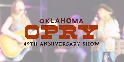 Oklahoma Opry 49th Anniversary Show