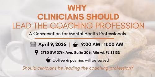 Why Clinicians Should Lead The Coaching Profession