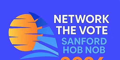 Network The Vote: Sanford Chamber Hob Nob 2026