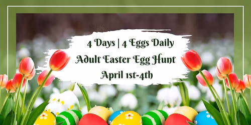 7th Annual ADULT Easter Egg Hunt!