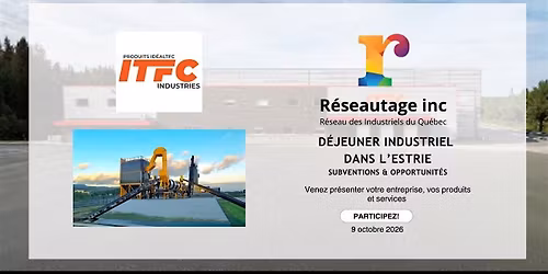 D\u00e9jeuner industriel de l'Estrie chez IDEAL TFC