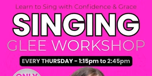 Glee Club - Singing Showcase Lessons 6+