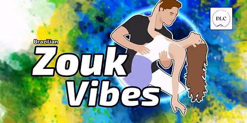 \ud83c\udf89 Zouk Vibes - Free Lesson & Social