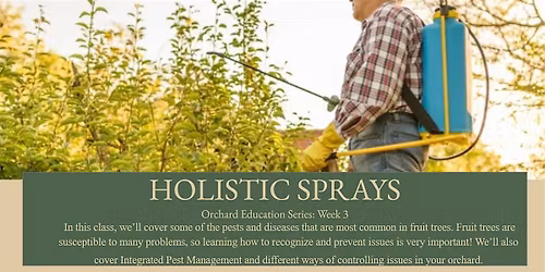 Holistic Sprays: Orchard Education Series