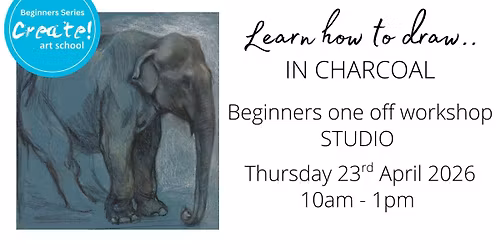 \ud83e\ude75 [STUDIO] : Beginners one off workshop: Learn to draw in Charcoal