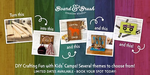 KIDS CREATIVE CAMP at Board and Brush Valparaiso- Hobby Edition!