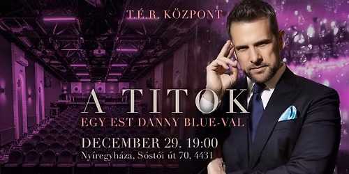 A Titok - Egy este Danny Blue-val