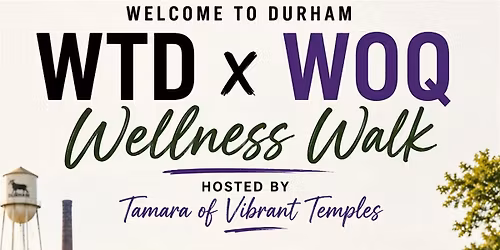 WTD X WOQ Wellness Walk