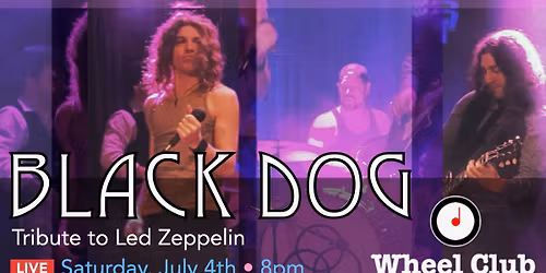 LED ZEPPELIN Tribute- BLACK DOG - Live at Montreal's Legendary Wheel Club 