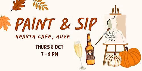 Paint and Sip - Autumn Painting | Hearth Cafe, Hove