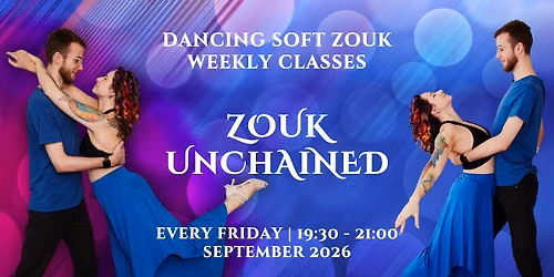 Zouk Unchained \/ Weekly Friday Classes