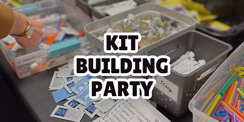 Bi-weekly Kit Building Party!