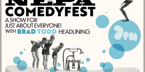 NEPA Comedy Fest: Clean Comedy Showcase ft. Brad Todd (Free Tickets!)