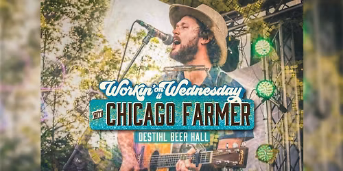 Workin' On It Wednesday with Chicago Farmer