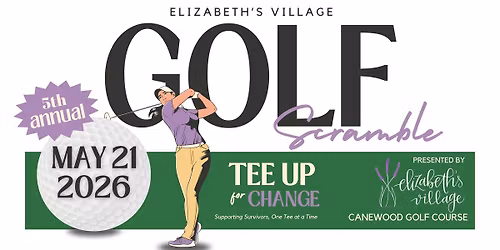 Elizabeth's Village 5th Annual Golf Scramble