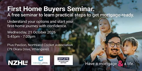 First Home Buyers Seminar - Whangarei | Wednesday, 21 October 2026